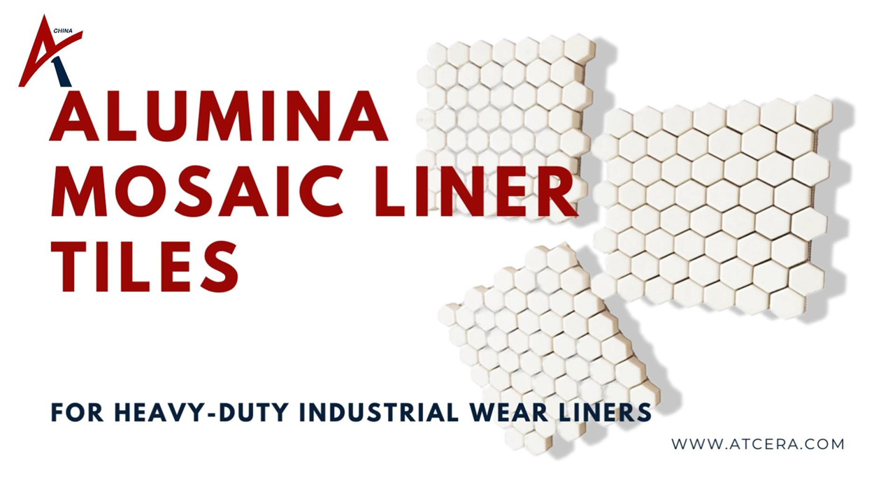 Alumina Mosaic Tiles Manufacturer for Heavy-Duty Industrial | ATCERA