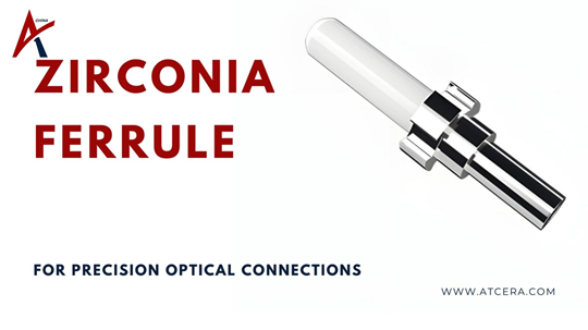 Wholesale Zirconia Ceramic Ferrules Manufacturer | ATCERA